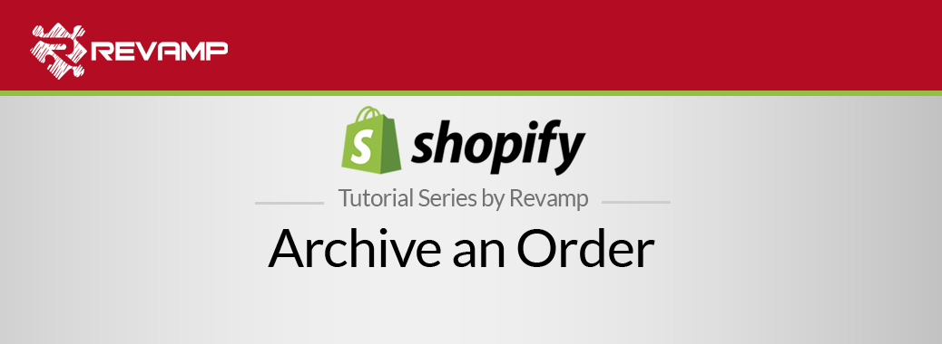 Shopify Video Tutorial – Archive an Order