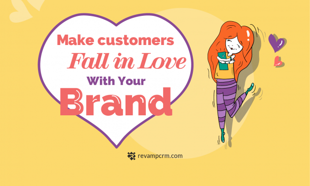 6 Proven Ways to Make Customers Fall in Love With Your Brand [ Infographic ]