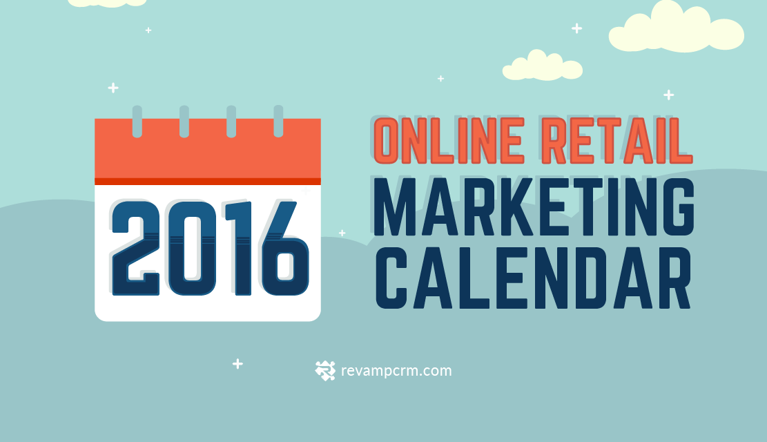 2016 Online Retail Marketing Calendar [ Infographic ]