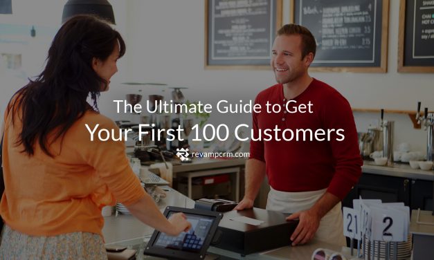 The Ultimate Guide to Get Your First 100 Customers