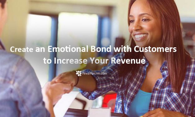 How to Create an Emotional Bond with Customers to Increase Your Revenue