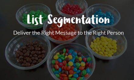 List Segmentation… Deliver the Right Message to the Right Person