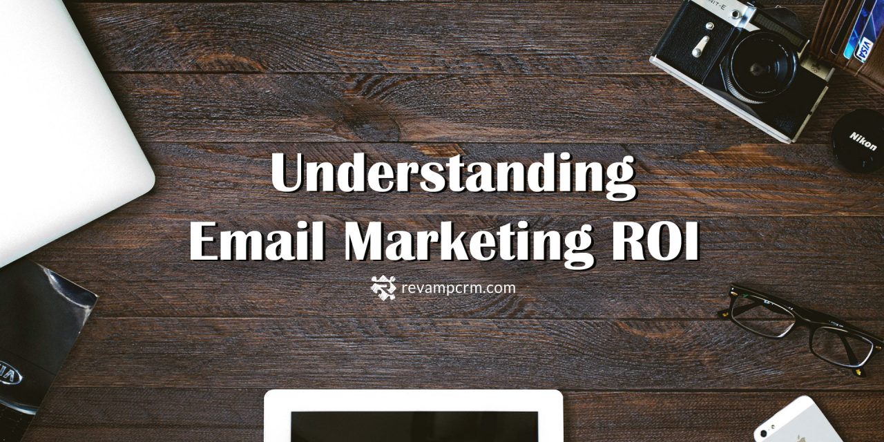 Understand Your Email Marketing ROI