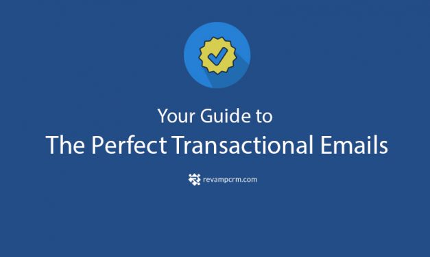 Your Guide to The Perfect Transactional Emails
