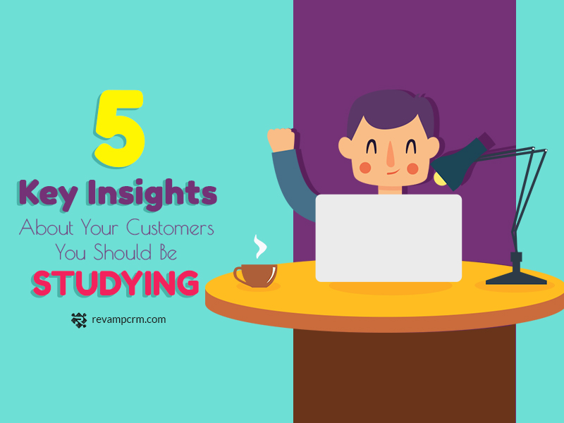 The 5 Key Insights About Your Customers You Should Be Studying