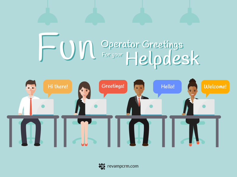 Ways to Greet your Customers from your Help desk