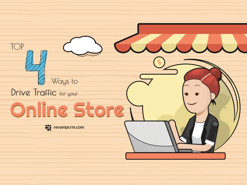 Top 4 Ways to Drive Traffic for your Online Store